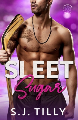 Sleet Sugar: Book Two of the Sleet Series B095LGQ3T8 Book Cover