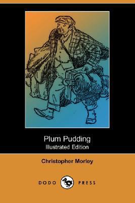 Plum Pudding (Illustrated Edition) (Dodo Press) 1406582719 Book Cover