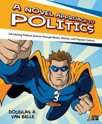 A Novel Approach to Politics: Introducing Polit... 1452218226 Book Cover