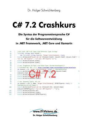 C# 7.2 Crashkurs: Die Syntax der Programmierspr... [German] 3934279309 Book Cover