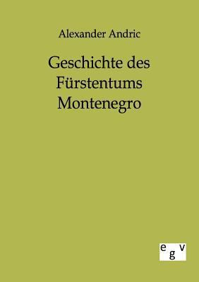 Geschichte des Fürstentums Montenegro [German] 3863823893 Book Cover