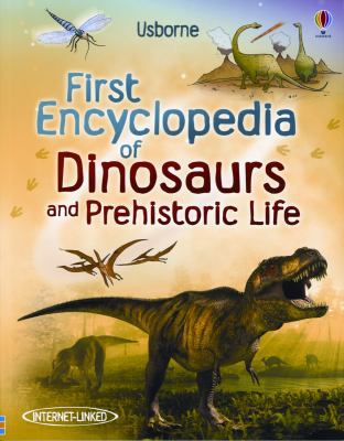 First Encyclopedia of Dinosaurs and Prehistoric... 0794530478 Book Cover