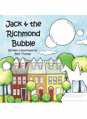 Jack & the Richmond Bubble 0741474956 Book Cover