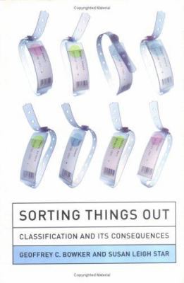 Sorting Things Out: Classification and Its Cons... 0262024616 Book Cover