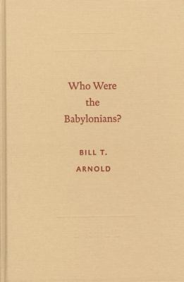 Who Were the Babylonians? 9004130713 Book Cover