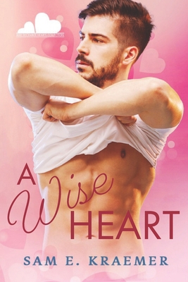 A Wise Heart: May-December Hearts Collection B08CPCD9FS Book Cover