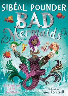 Bad Mermaids 1408877120 Book Cover