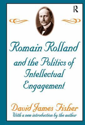 Romain Rolland and the Politics of the Intellec... 1138532096 Book Cover