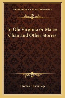 In Ole Virginia or Marse Chan and Other Stories 1162771291 Book Cover
