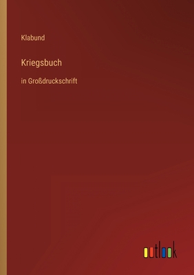 Kriegsbuch: in Großdruckschrift [German] 3368296221 Book Cover