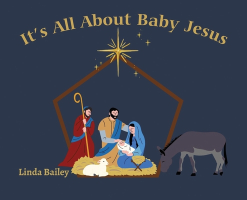 It's All About Baby Jesus B0BBPYBBHQ Book Cover