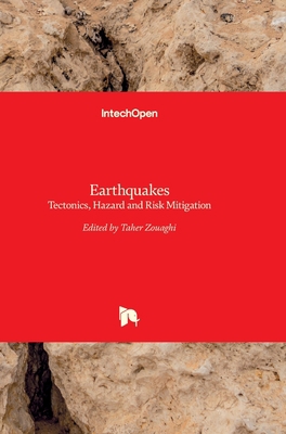 Earthquakes: Tectonics, Hazard and Risk Mitigation 953512885X Book Cover