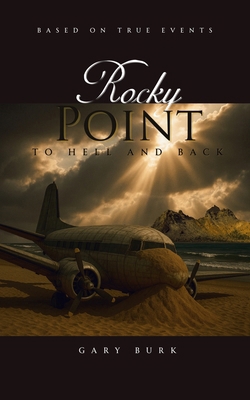 Rocky Point: To Hell and Back B0FYK2ZSSS Book Cover