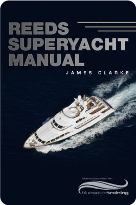 Reeds Superyacht Manual 0713679875 Book Cover