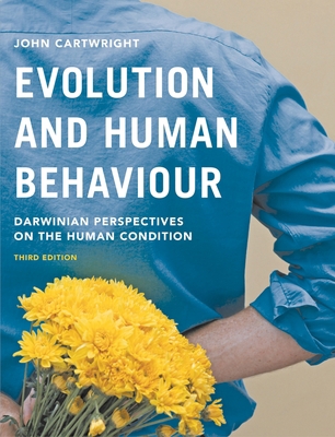 Evolution and Human Behaviour: Darwinian Perspe... 1137348003 Book Cover