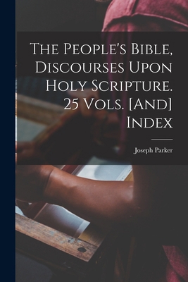 The People's Bible, Discourses Upon Holy Script... 1018051937 Book Cover