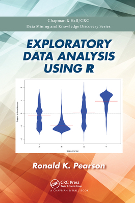 Exploratory Data Analysis Using R 0367571560 Book Cover