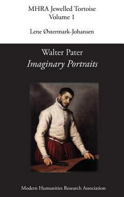 Walter Pater, 'Imaginary Portraits' 1781887411 Book Cover