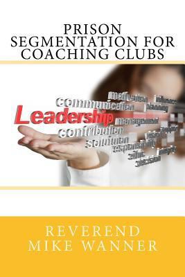 Prison Segmentation For Coaching Clubs 1981138021 Book Cover