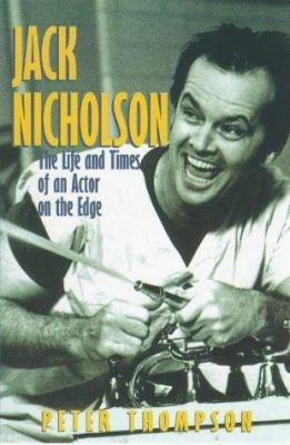 Jack Nicholson : The Life and Times of an Actor... 1840181486 Book Cover