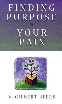 Finding Purpose in Your Pain 0800786491 Book Cover