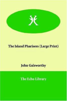 The Island Pharisees [Large Print] 1847022677 Book Cover