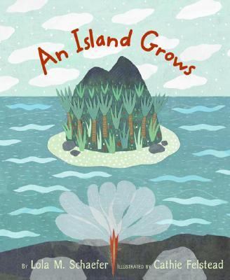An Island Grows 0066239311 Book Cover