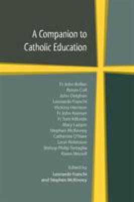 A Companion to Catholic Education 0852447574 Book Cover