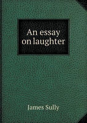 An essay on laughter 5518463464 Book Cover