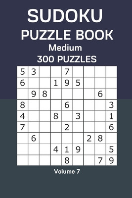 Sudoku Puzzle Book Medium: 300 Puzzles Volume 7 B08CWBD152 Book Cover