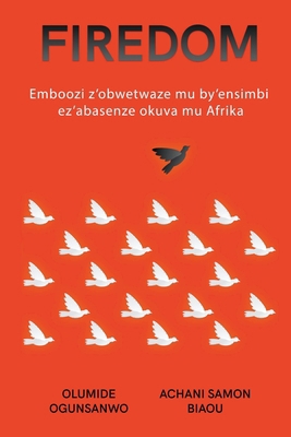 Firedom: Emboozi z'obwetwaze mu by'ensimbi ez'a... [French] B0CR8RYMGL Book Cover