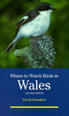 Where to Watch Birds in Wales (Where to Watch B... 0713635878 Book Cover