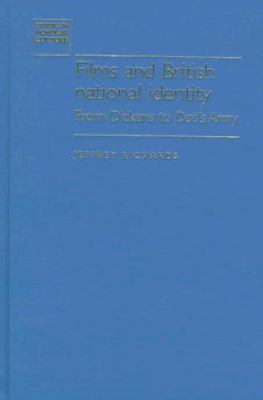 Films and British National Identity: From Dicke... 0719047420 Book Cover