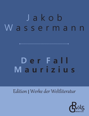 Der Fall Maurizius [German] 3966372193 Book Cover