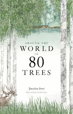 Around the World in 80 Trees: (The Perfect Gift... 1786271613 Book Cover