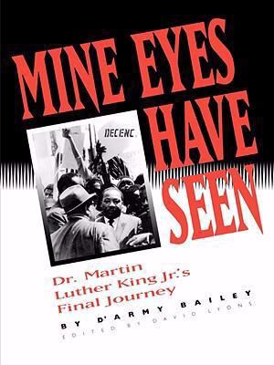 Mine Eyes Have Seen, Dr. Martin Luther King JR.... 0942683110 Book Cover