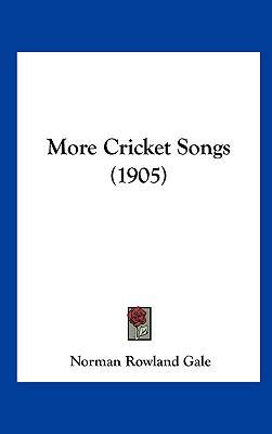 More Cricket Songs (1905) 1162115343 Book Cover