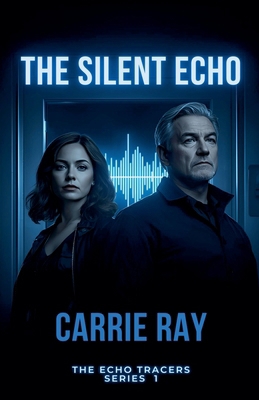 The Silent Echo B0GMPMLH74 Book Cover