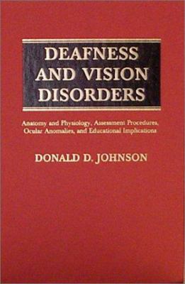 Deafness and Vision Disorders: Anatomy and Phys... 039806945X Book Cover