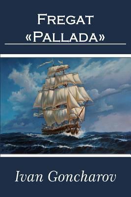 Fregat Pallada (Illustrated) [Russian] 1727017846 Book Cover