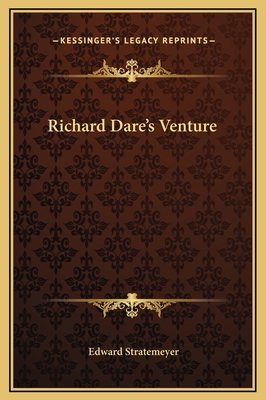 Richard Dare's Venture 1169272851 Book Cover