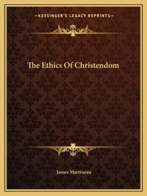 The Ethics Of Christendom 1162900059 Book Cover