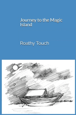 Journey to the Magic Island 1701986582 Book Cover