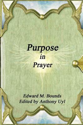 Purpose in Prayer 1365379965 Book Cover