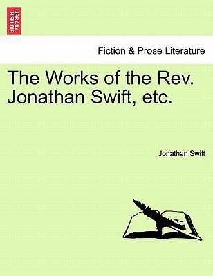 The Works of the Rev. Jonathan Swift, etc. 1241163243 Book Cover