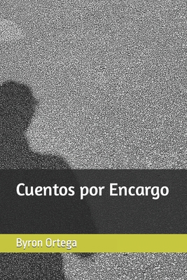Cuentos por Encargo [Spanish]            Book Cover