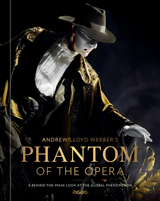 Andrew Lloyd Webber's Phantom of the Opera: A B... 0593840070 Book Cover
