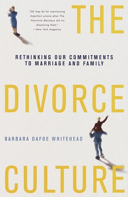 The Divorce Culture: Rethinking Our Commitments... 0679751688 Book Cover