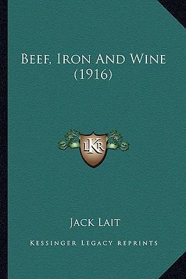 Beef, Iron And Wine (1916) 1164585452 Book Cover