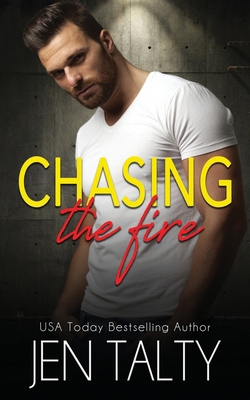 Chasing the Fire 1638270120 Book Cover